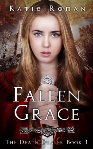 [The Death Dealer 01] • Fallen Grace (The Death Dealer Book 1)